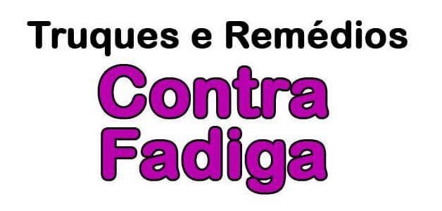 combater fadiga